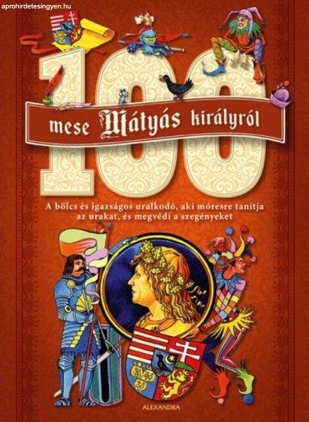 100 mese Mátyás királyról