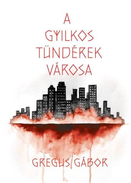 A gyilkos tündérek városa