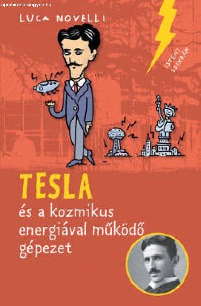 Tesla és a kozmikus energiával működő gépezet