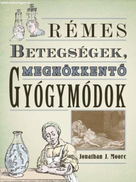 Rémes betegségek, meghökkentő gyógymódok