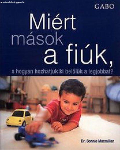 Miért mások a fiúk, s hogyan hozhatjuk ki belőlük a legjobbat?