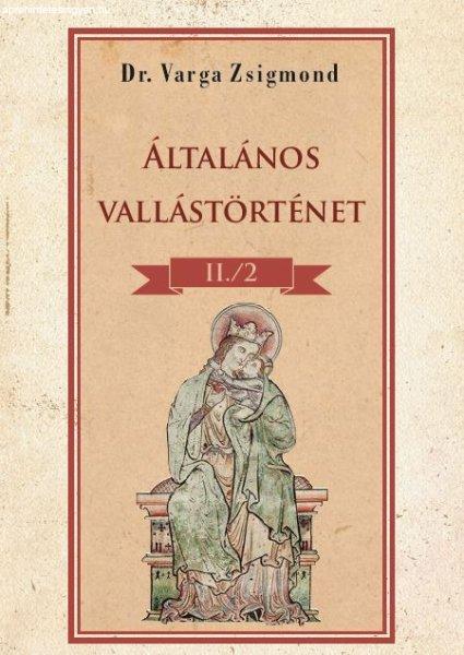 Általános vallástörténet II/II. kötet