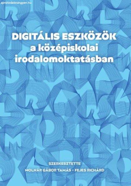 Digitális eszközök a középiskolai irodalomoktatásban