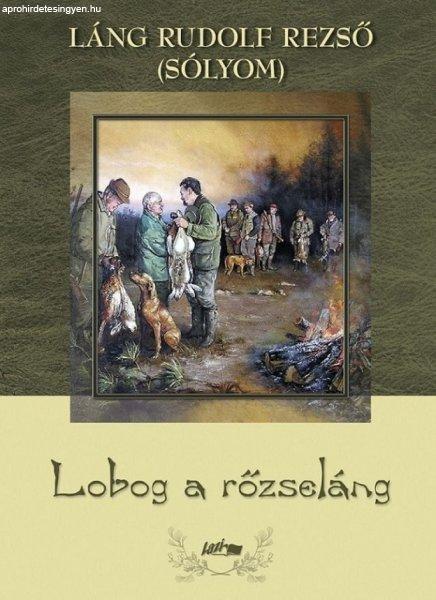 Lobog a rőzseláng