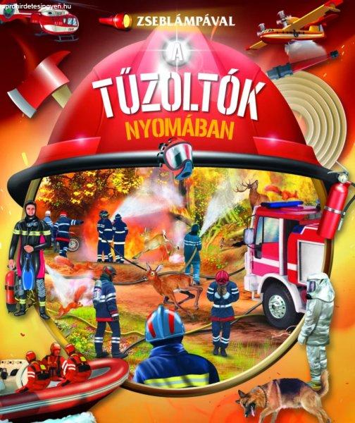Zseblámpával - A tűzoltók nyomában 