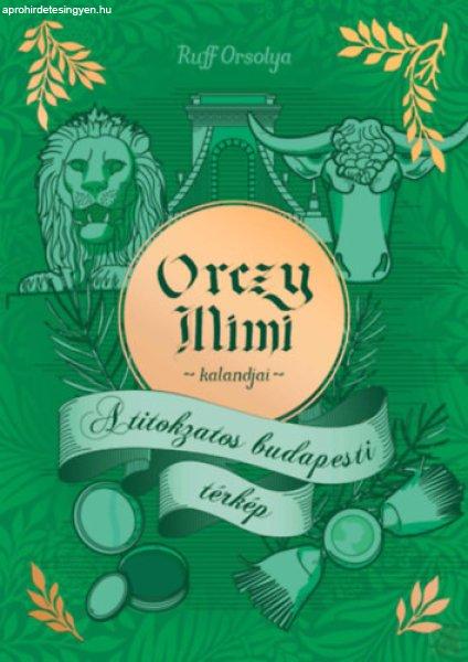 ORCZY MIMI KALANDJAI - A TITOKZATOS BUDAPESTI TÉRKÉP