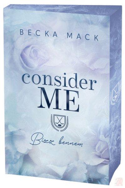 CONSIDER ME – BÍZZ BENNEM (éldekorált kiadás)