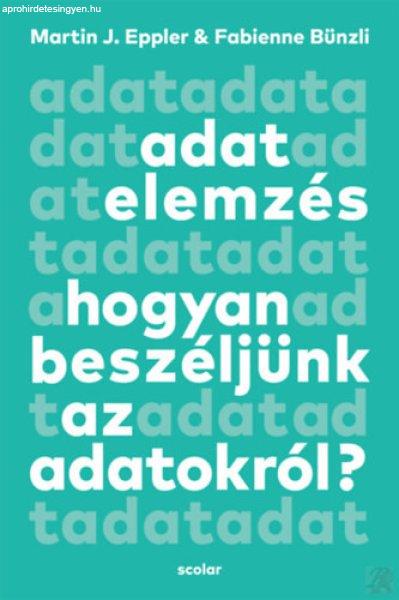 ADATELEMZÉS - HOGYAN BESZÉLJÜNK AZ ADATOKRÓL?