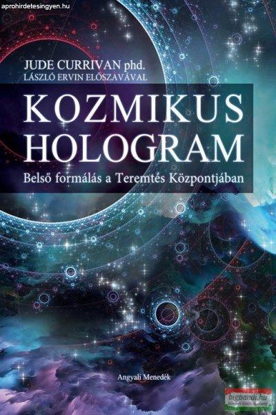 Jude Currivan PhD - Kozmikus Hologram