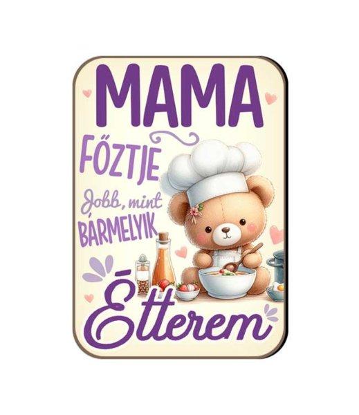 Fa hűtőmágnes, Mama főztje jobb, mint bármelyik étterem