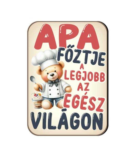 Fa hűtőmágnes, Apa főztje a legjobb az egész világon