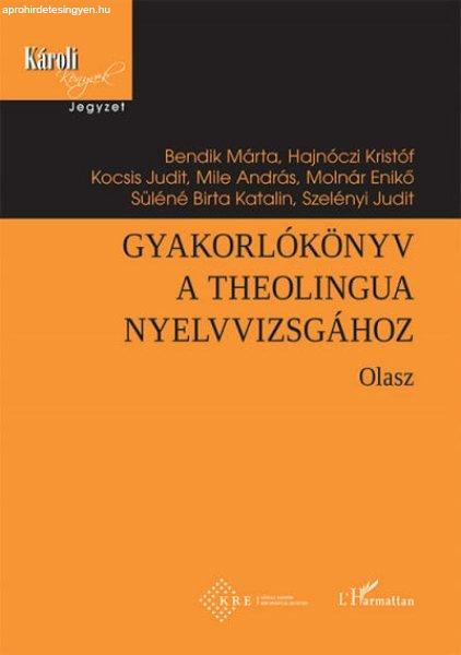 Gyakorlókönyv a Theolingua nyelvvizsgához - Olasz