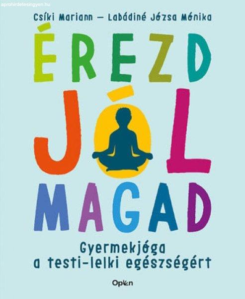 Érezd jól magad - Gyermekjóga a testi-lelki egészségért