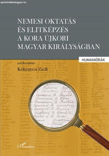 Nemesi oktatás és elitképzés a kora újkori Magyar Királyságban