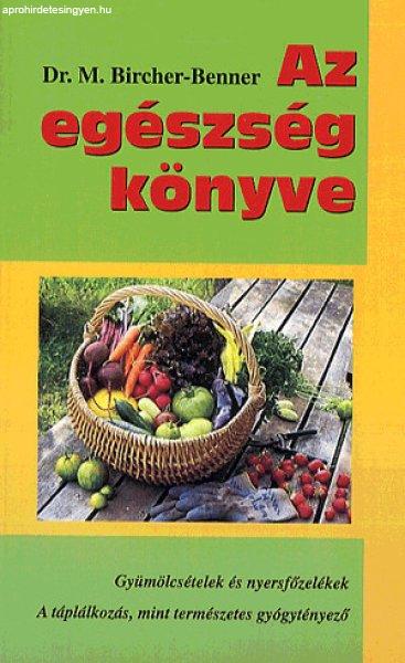 Az egészség könyve - gyümölcsételek és nyersfőzelékek