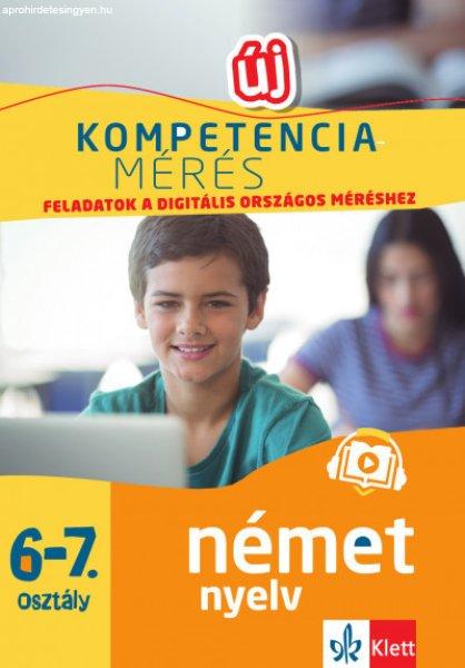 Kompetenciamérés: Feladatok a digitális országos méréshez - Német nyelv
6-7. osztály - 100 mintafeladat a felkészülést segítő applikációval