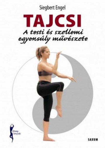 Tajcsi - A testi és szellemi egyensúly művészete