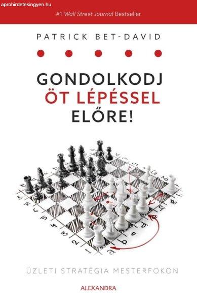 Gondolkodj öt lépéssel előre