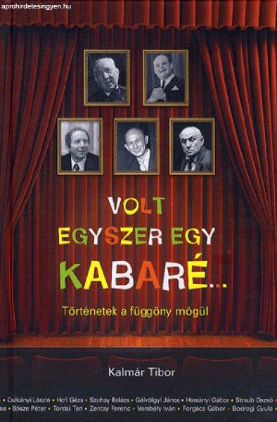 Volt egyszer egy kabaré... - Történetek a függöny mögül