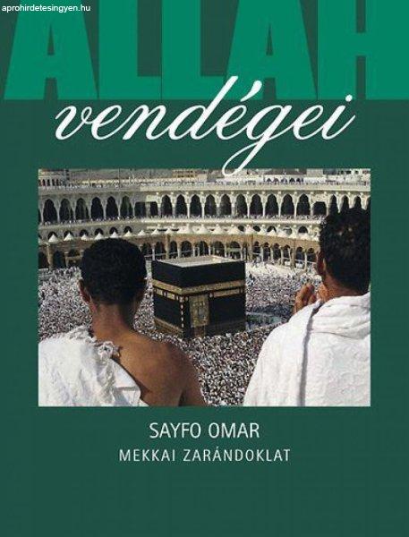 Allah vendégei - Mekkai zarándoklat