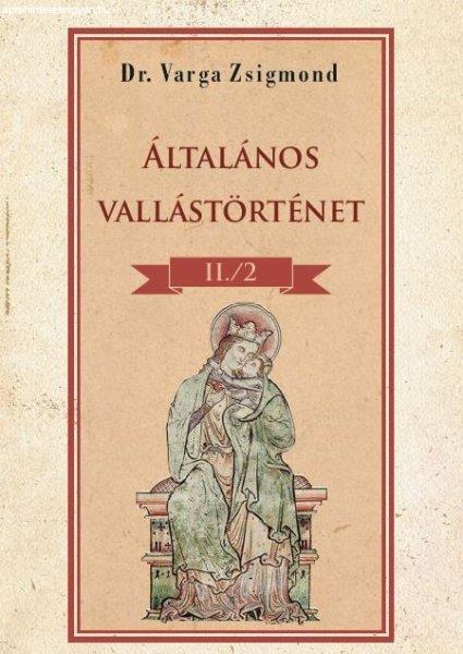 Általános vallástörténet II/II. kötet