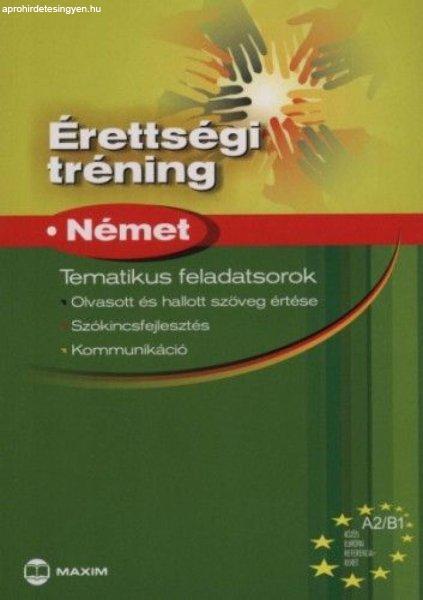 Érettségi tréning - Német A2/B1 - Tematikus feladatsorok