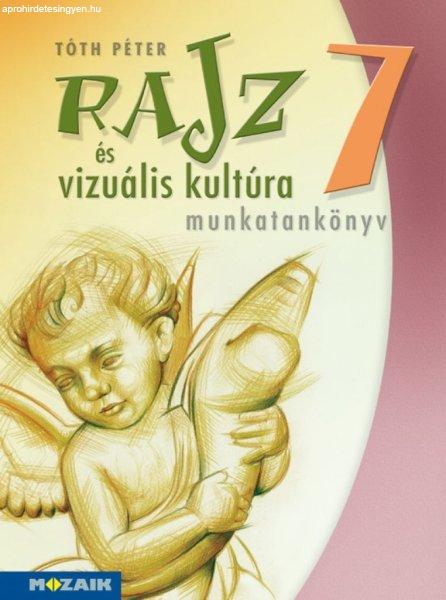 Rajz és vizuális kultúra ? Munkatankönyv ? 7. osztály (MS-2337)