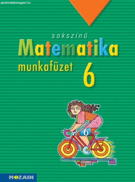 Sokszínű matematika munkafüzet, 6. osztály (MS-2316)