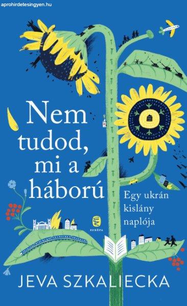 Nem tudod, mi a háború - Egy ukrán kislány naplója