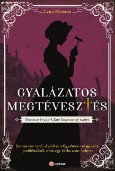 Gyalázatos megtévesztés - Beatrice Hyde-Clare esetei