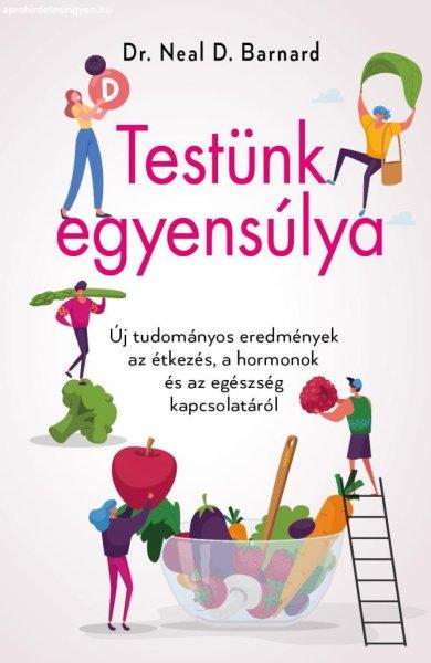 Testünk egyensúlya – Új tudományos eredmények az étkezés, a hormonok
és az egészség kapcsolatáról