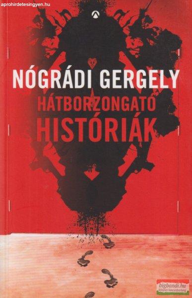 Nógrádi Gergely - Hátborzongató históriák