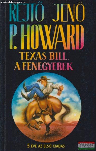 Rejtő Jenő - Texas Bill, a fenegyerek