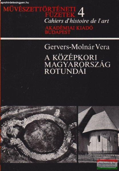 Gervers-Molnár Vera - A középkori Magyarország rotundái