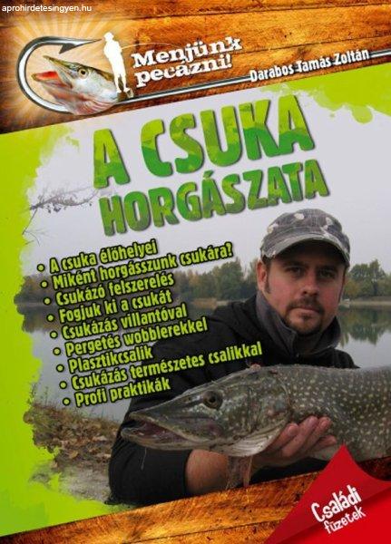 Menjünk pecázni! - A csuka horgászata