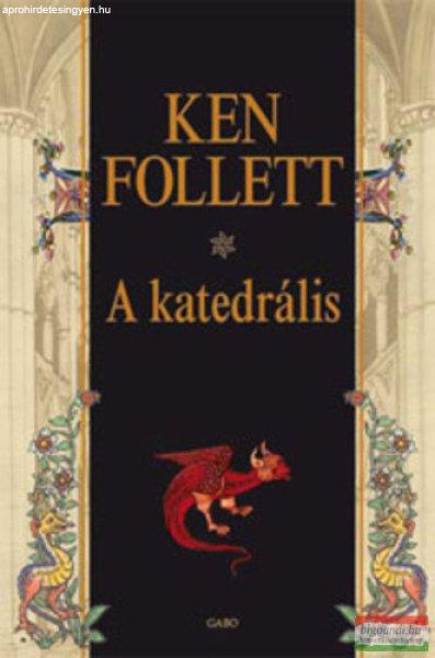 Ken Follett - A katedrális