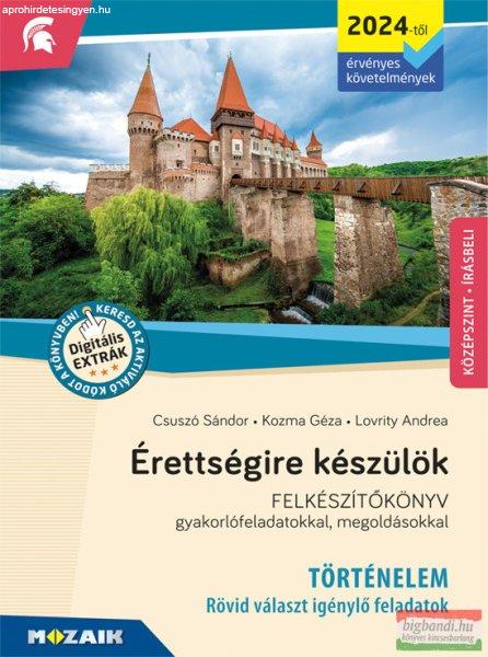 Érettségire készülök - Történelem (2024-től érvényes követelmények)
- Rövid választ igénylő feladatok, középszint, írásbeli - MS-3322U