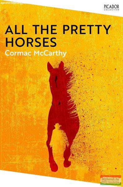 Cormac McCarthy - All the Pretty Horses