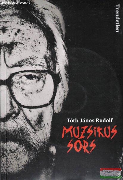 Tóth János Rudolf - Muzsikus sors (könyv + 2 CD)