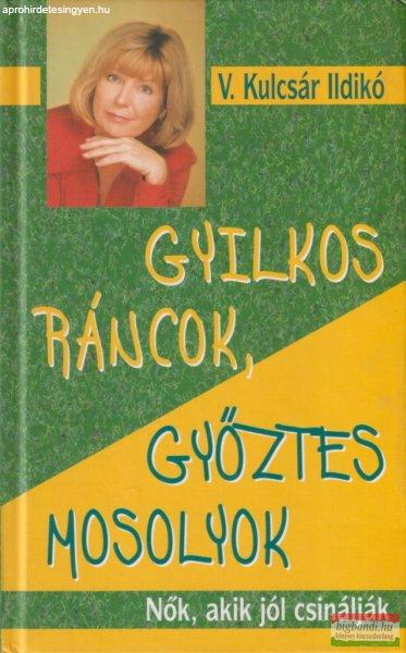 V. Kulcsár Ildikó - Gyilkos ráncok, győztes mosolyok