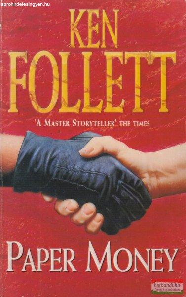 Ken Follett - Paper Money