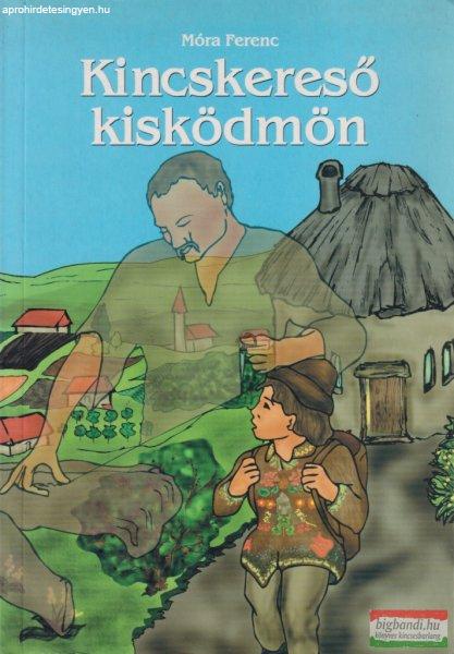 Móra Ferenc - Kincskereső ?kisködmön