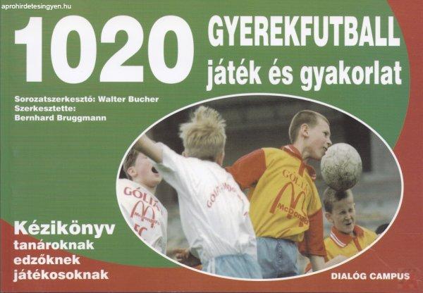 1020 GYEREKFUTBALL JÁTÉK ÉS GYAKORLAT