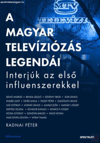 A MAGYAR TELEVÍZIÓZÁS LEGENDÁI