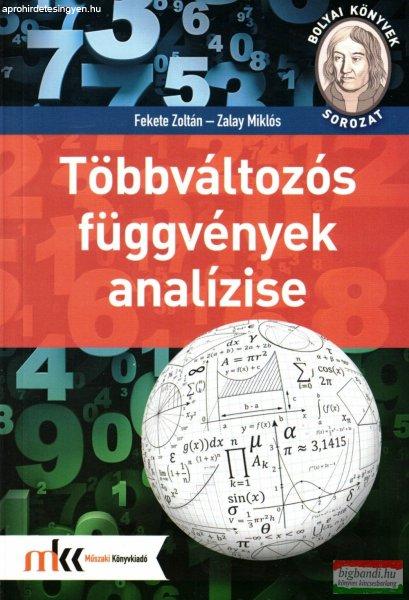 Fekete Zoltán, Zalay Miklós - Többváltozós függvények analízise -
MK-0401