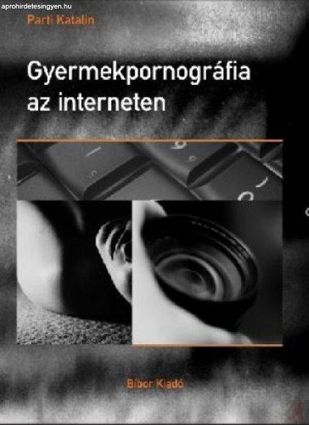 GYERMEKPORNOGRÁFIA AZ INTERNETEN