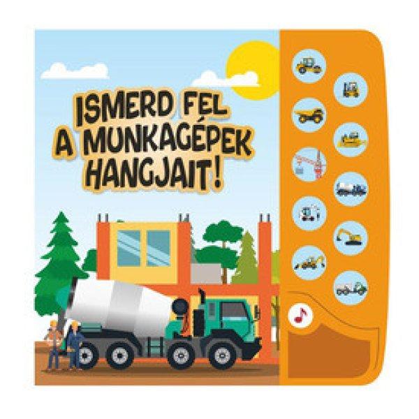 Ismerd fel a munkagépek hangjait!