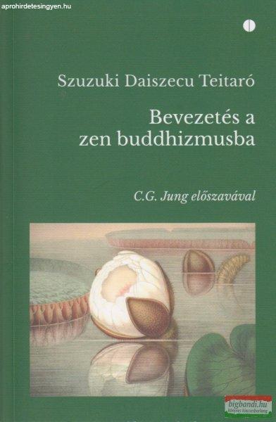 Szuzuki Daiszecu Teitaró - Bevezetés a zen buddhizmusba