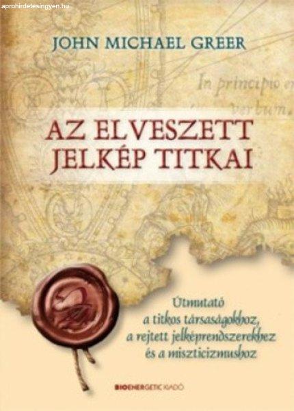 John Michael Greer: Az elveszett jelkép titkai