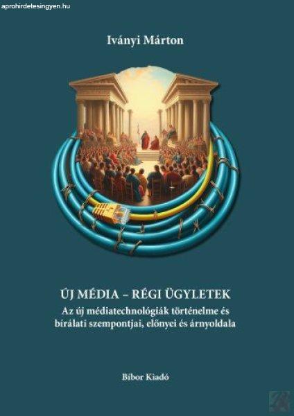 ÚJ MÉDIA – RÉGI ÜGYLETEK